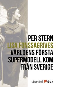 e-Bok Lisa Fonssagrives ? Världens första supermodell kom från Sverige <br />                        E bok