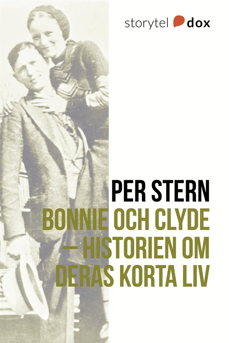 Per Stern - Bonnie och Clyde – Historien om deras korta liv, E-bok