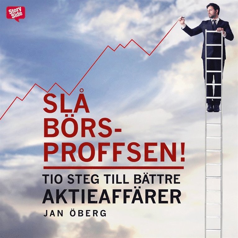 Jan Öberg - Slå börsproffsen: Tio steg till bättre aktieaffärer, Ljudbok
