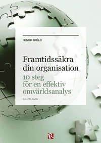 e-Bok Framtidssäkra din organisation  10 steg för en effektiv omvärldsanalys