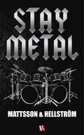 Stay metal