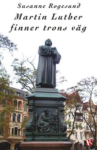 e-Bok Martin Luther finner trons väg