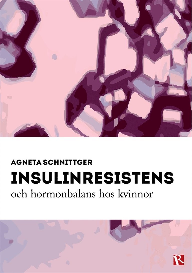 Agneta Schnittger - Insulinresistens och hormonbalans hos kvinnor, E-bok
