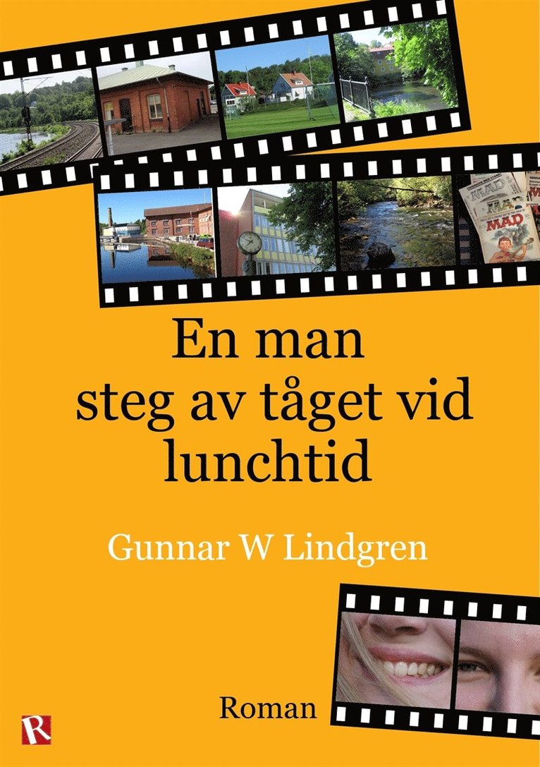 Gunnar W Lindgren - En man steg av tåget vid lunchtid, E-bok