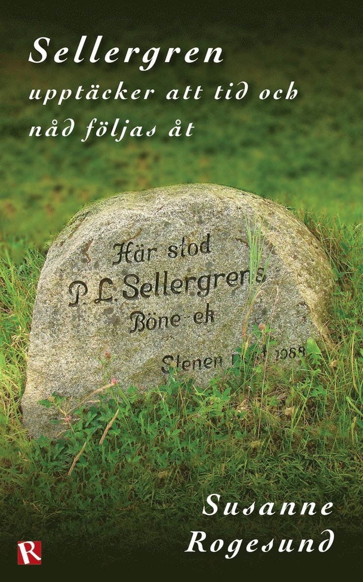 Susanne Rogesund - Sellergren upptäcker att tid och nåd följas åt, E-bok