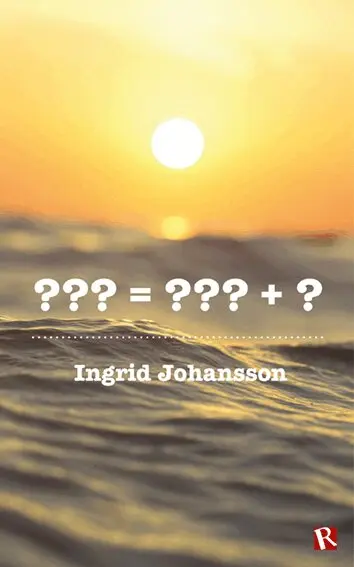 Ingrid Johansson - ??? = ??? + ?, Häftad. Tillgänglighet: Lägg i varukorg