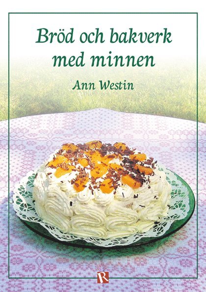 Ann Westin - Bröd och bakverk med minnen, Häftad