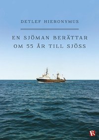 e-Bok En sjöman berättar om 55 år till sjöss
