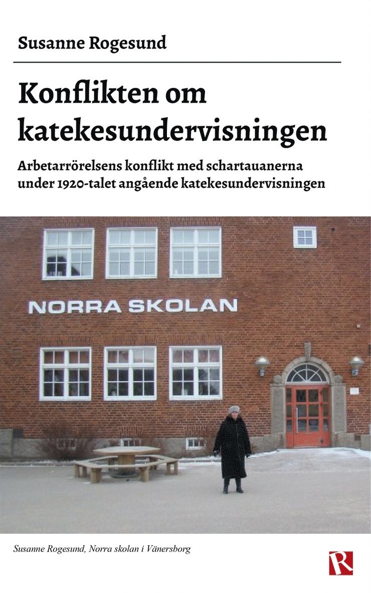 Susanne Rogesund - Konflikten om katekesundervisningen, E-bok