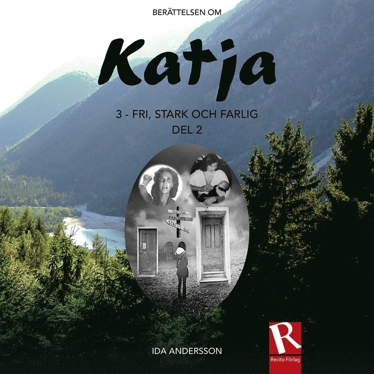 Ida Andersson - Katja 3 - Fri, stark och farlig, del 2, Ljudbok