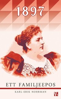 1897 : ett familjeepos