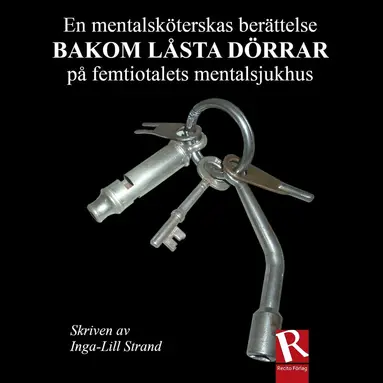 Inga-Lill Strand - Bakom låsta dörrar, Ljudbok