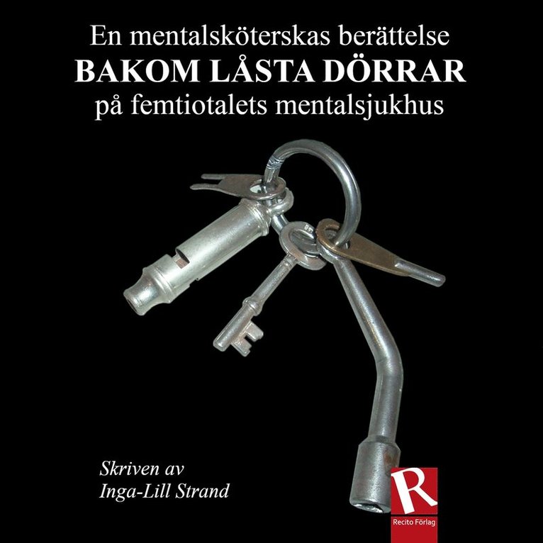 Inga-Lill Strand - Bakom låsta dörrar, Ljudbok