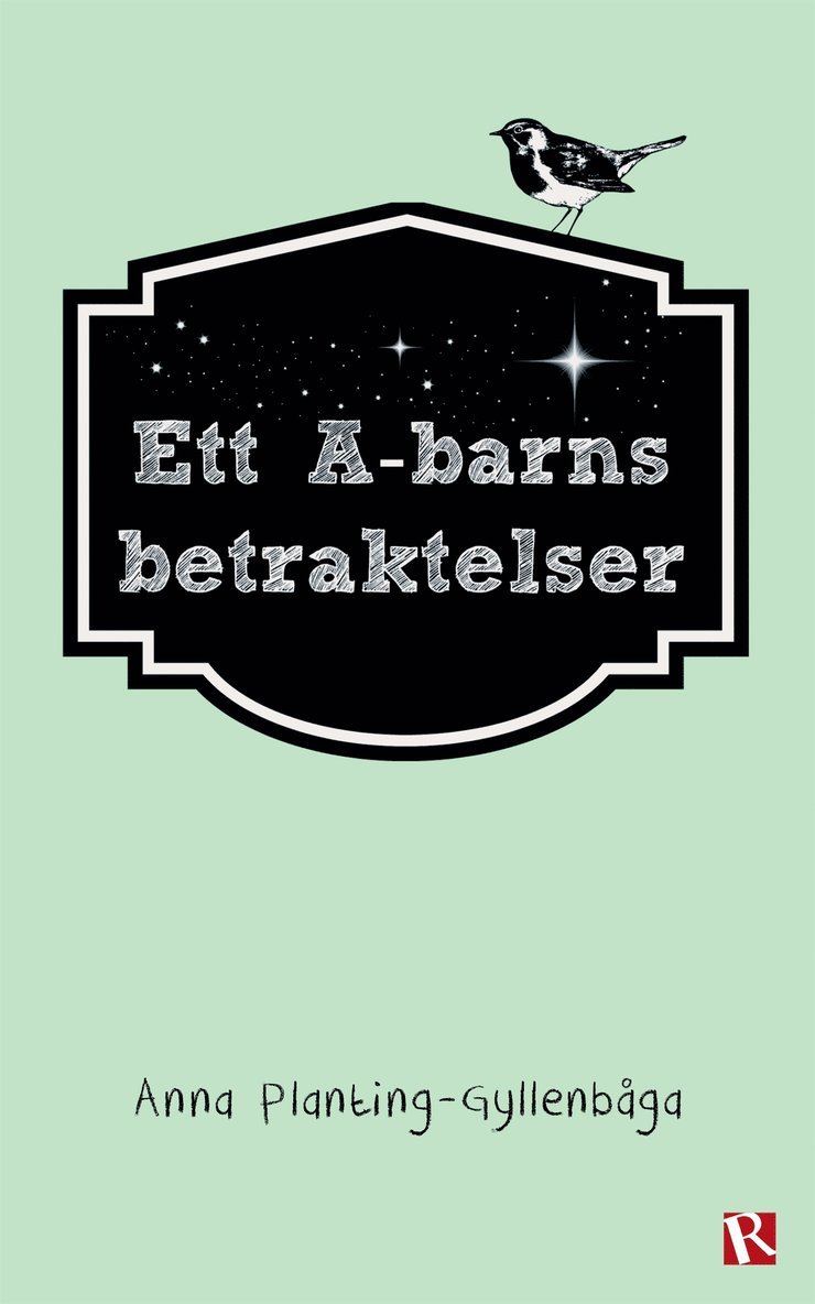 Anna Planting-Gyllenbåga - Ett A-barns Betraktelser, E-bok