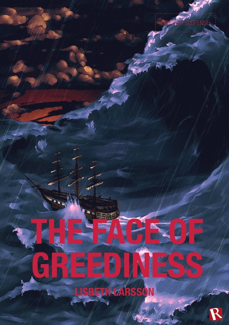 Lisbeth Larsson - The face of greediness, E-bok