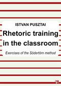 Rhetoric training in the classroom : Exercises of the Sdertrn method