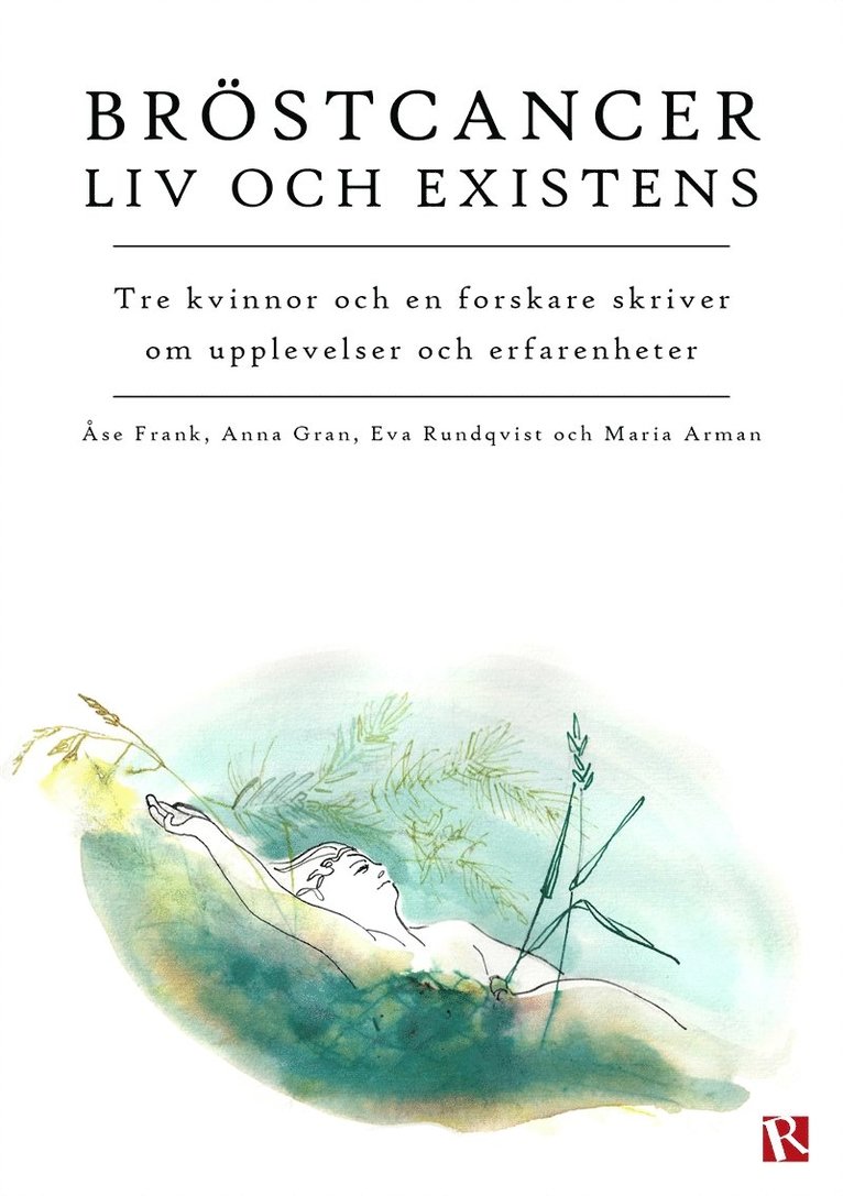 Åse Frank, Anna Gran, Eva Rundqvist, Maria Arman - Bröstcancer : Liv och existens, E-bok
