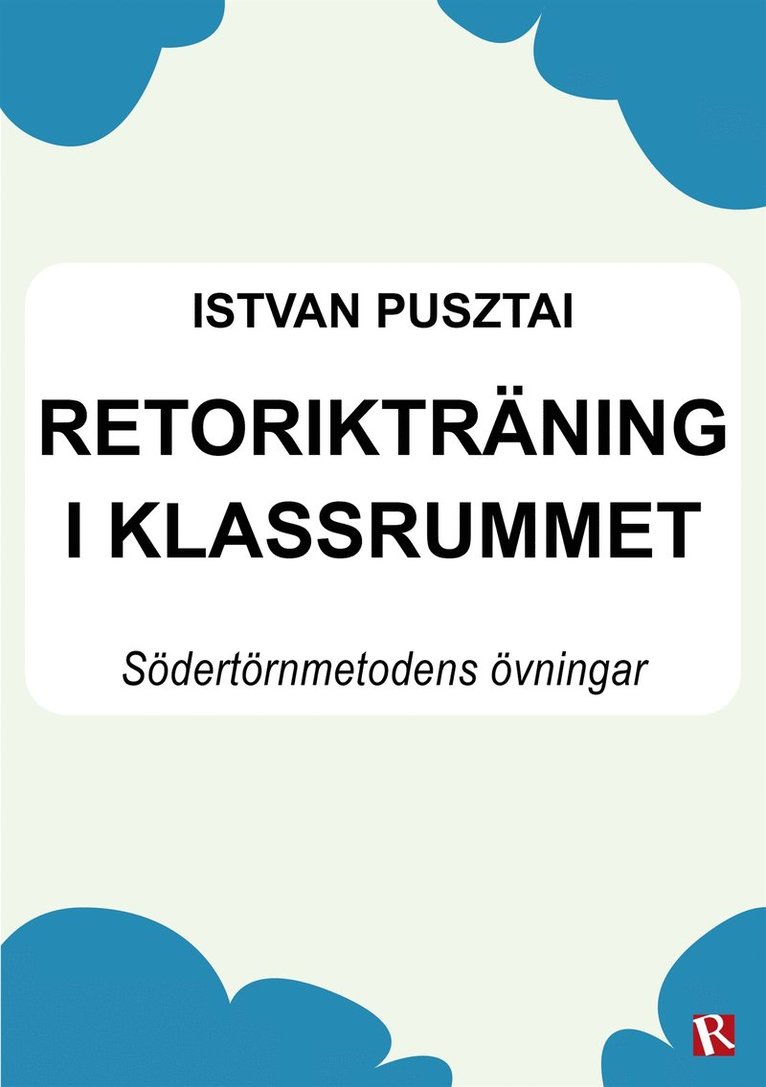 Istvan Pusztai - Retorikträning i klassrummet, E-bok