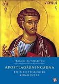 Apostlagrningarna : En bibelteologisk kommentar