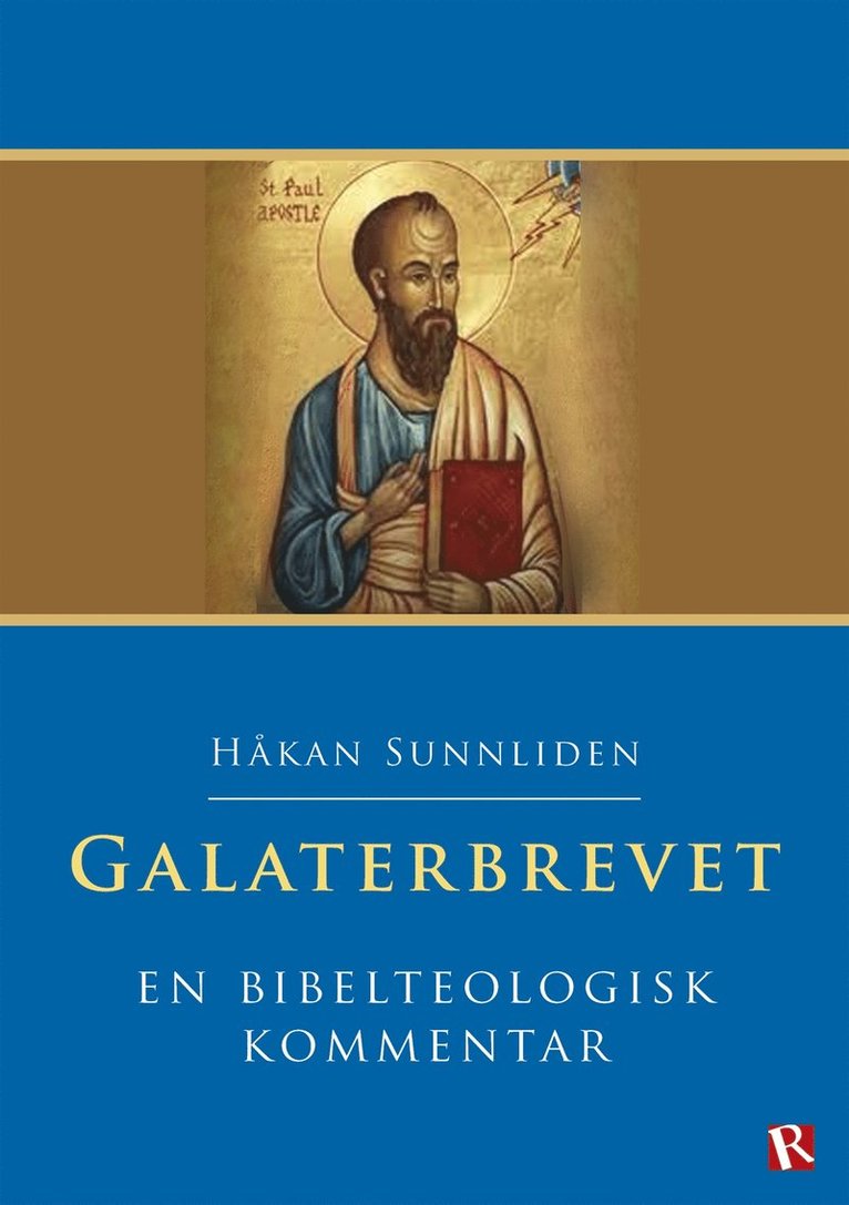 Håkan Sunnliden - Galaterbrevet : En bibelteologisk kommentar, E-bok