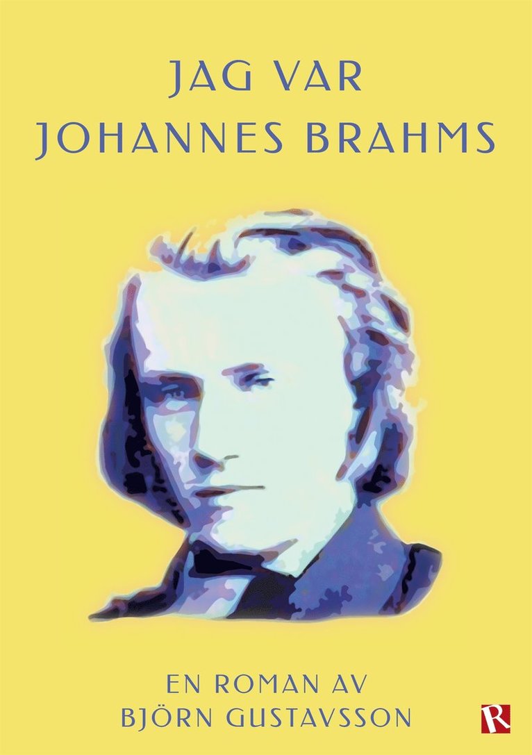 Björn Gustavsson - Jag var Johannes Brahms, E-bok
