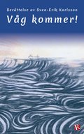 V�g kommer!