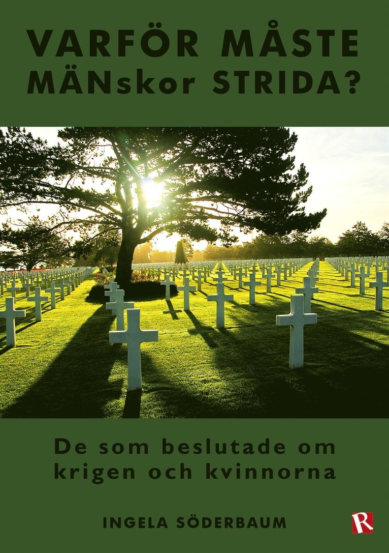 Ingela Söderbaum - Varför måste MÄNskor strida?, E-bok