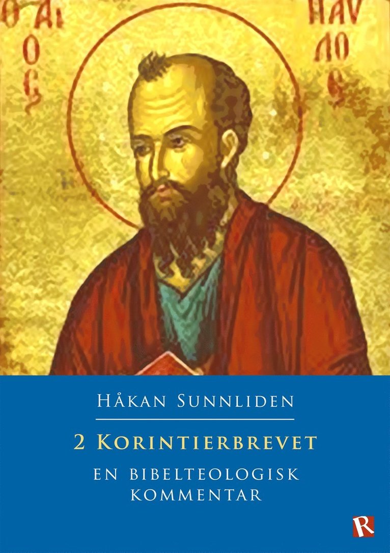 Håkan Sunnliden - 2 Korintierbrevet : En bibelteologisk kommentar, E-bok