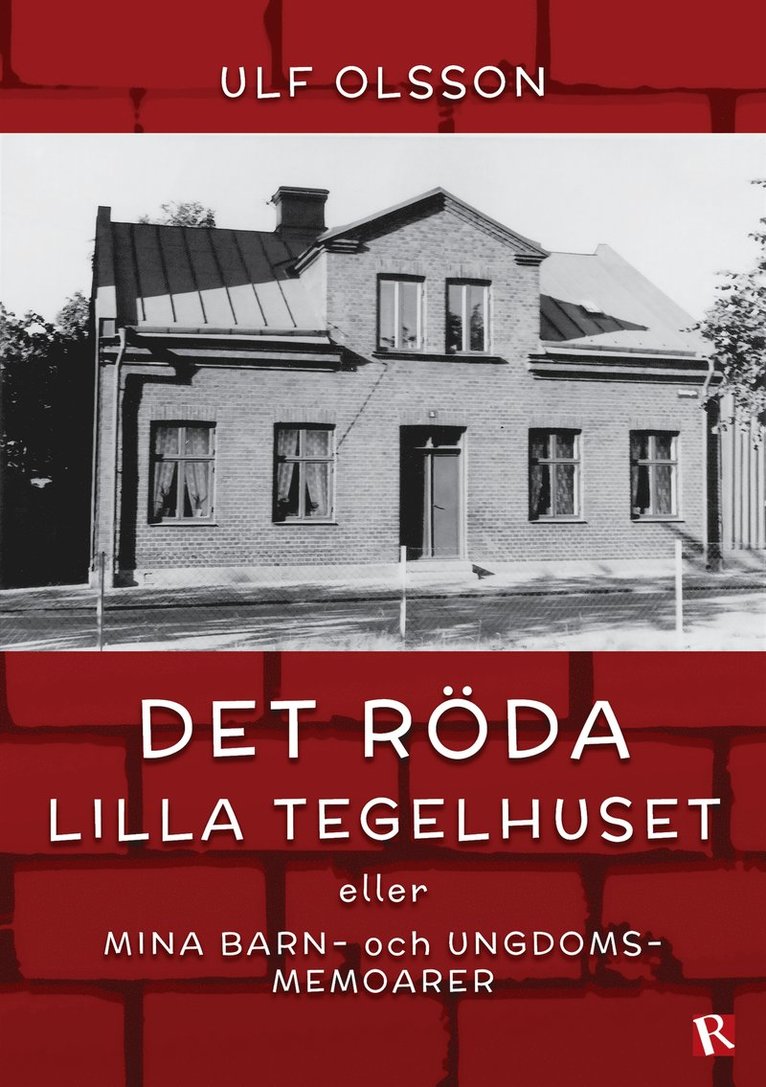 Ulf Olsson - Det röda lilla tegelhuset, E-bok