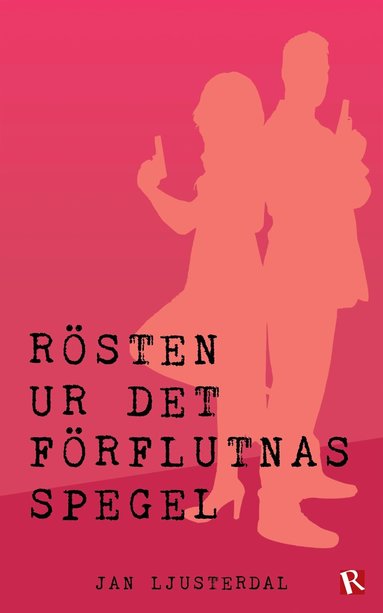 Jan Ljusterdal - Rösten ur det förflutnas spegel, E-bok
