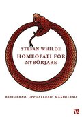 Homeopati fr nybrjare : reviderad, uppdaterad, maximerad