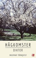H�gkomster : dikter