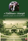 "Tidlsan" Margit : prstdotter, prstfru, mor, och hennes vrld