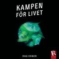 Kampen f�r livet