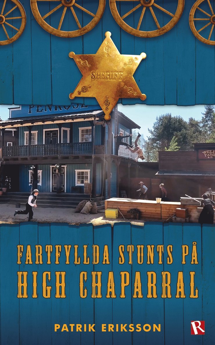 Patrik Eriksson - Fartfyllda stunts på High Chaparral, E-bok