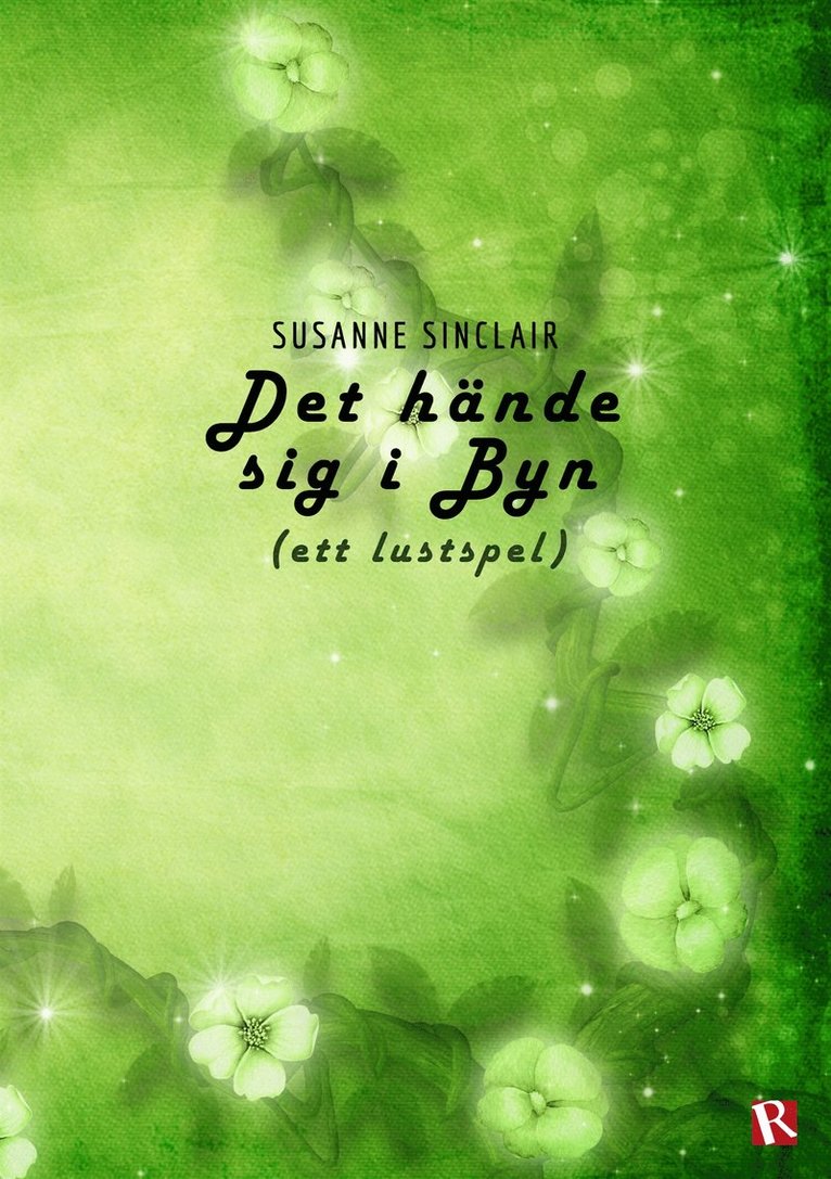 Susanne Sinclair - Det hände sig i Byn (ett lustspel), E-bok
