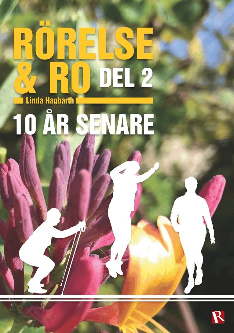 Linda Hagbarth - Rörelse & Ro del 2 : 10 år senare, E-bok