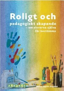 Marica Ågren-Hagblad - Roligt och pedagogiskt skapande, Häftad