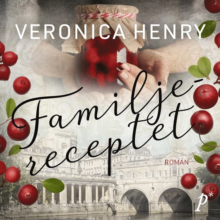 Veronica Henry - Familjereceptet, Ljudbok
