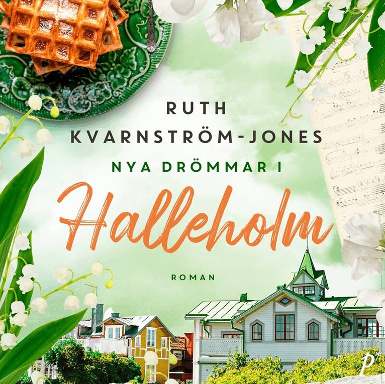 Ruth Kvarnström Jones - Nya drömmar i Halleholm, Ljudbok