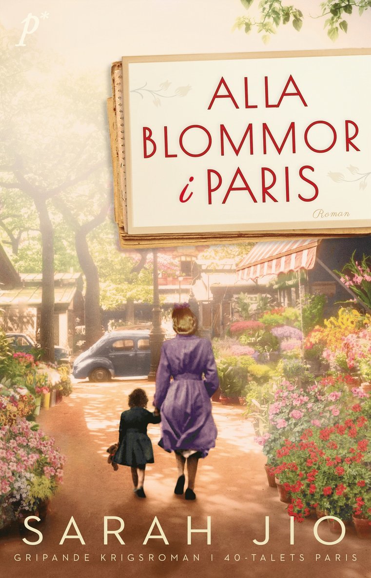 Sarah Jio - Alla blommor i Paris, E-bok