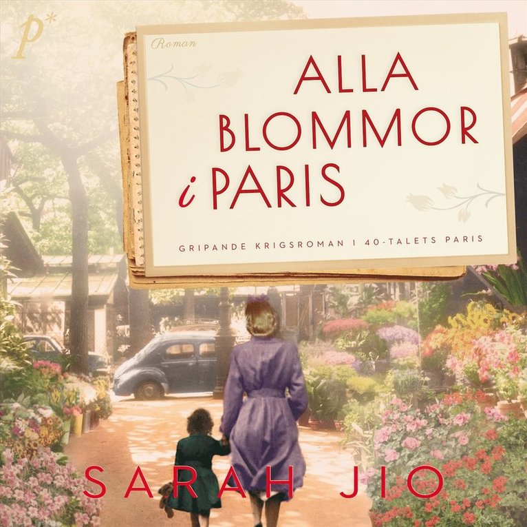 Sarah Jio - Alla blommor i Paris, Ljudbok