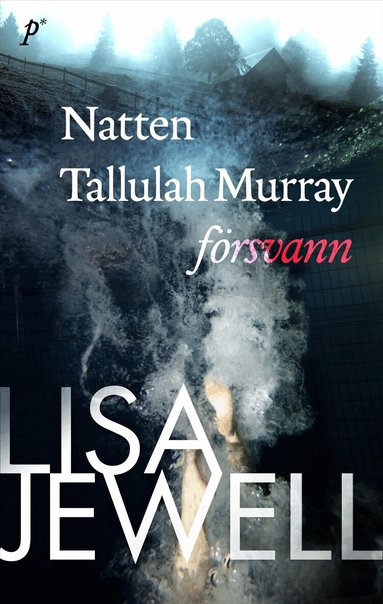 Lisa Jewell - Natten Tallulah Murray försvann, Pocket