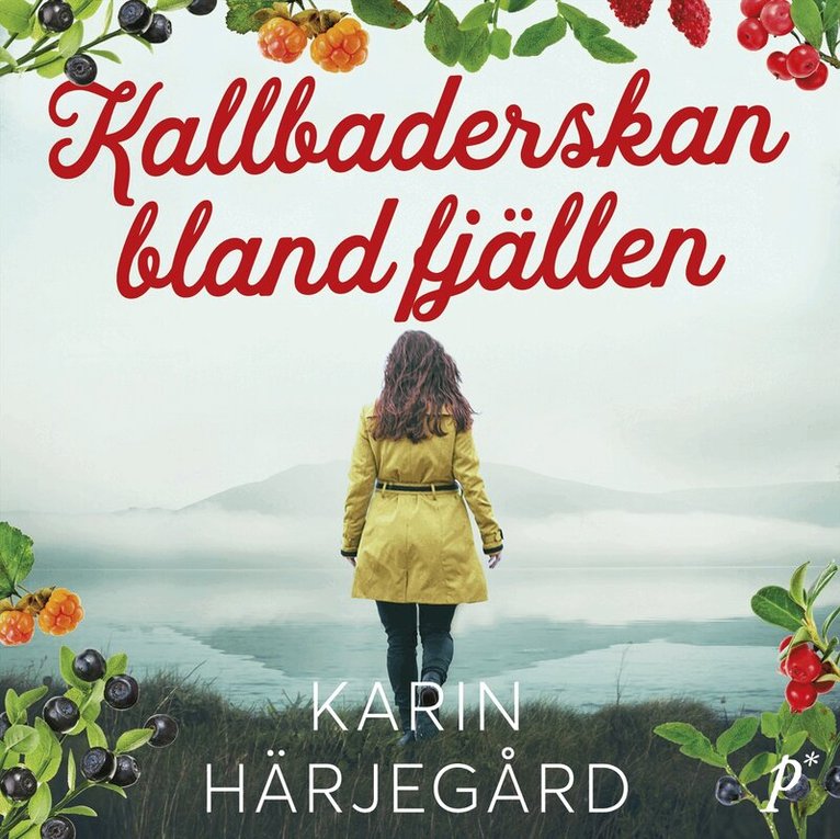 Karin Härjegård - Kallbaderskan bland fjällen, Ljudbok