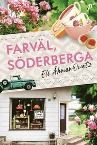 Farvl, Sderberga