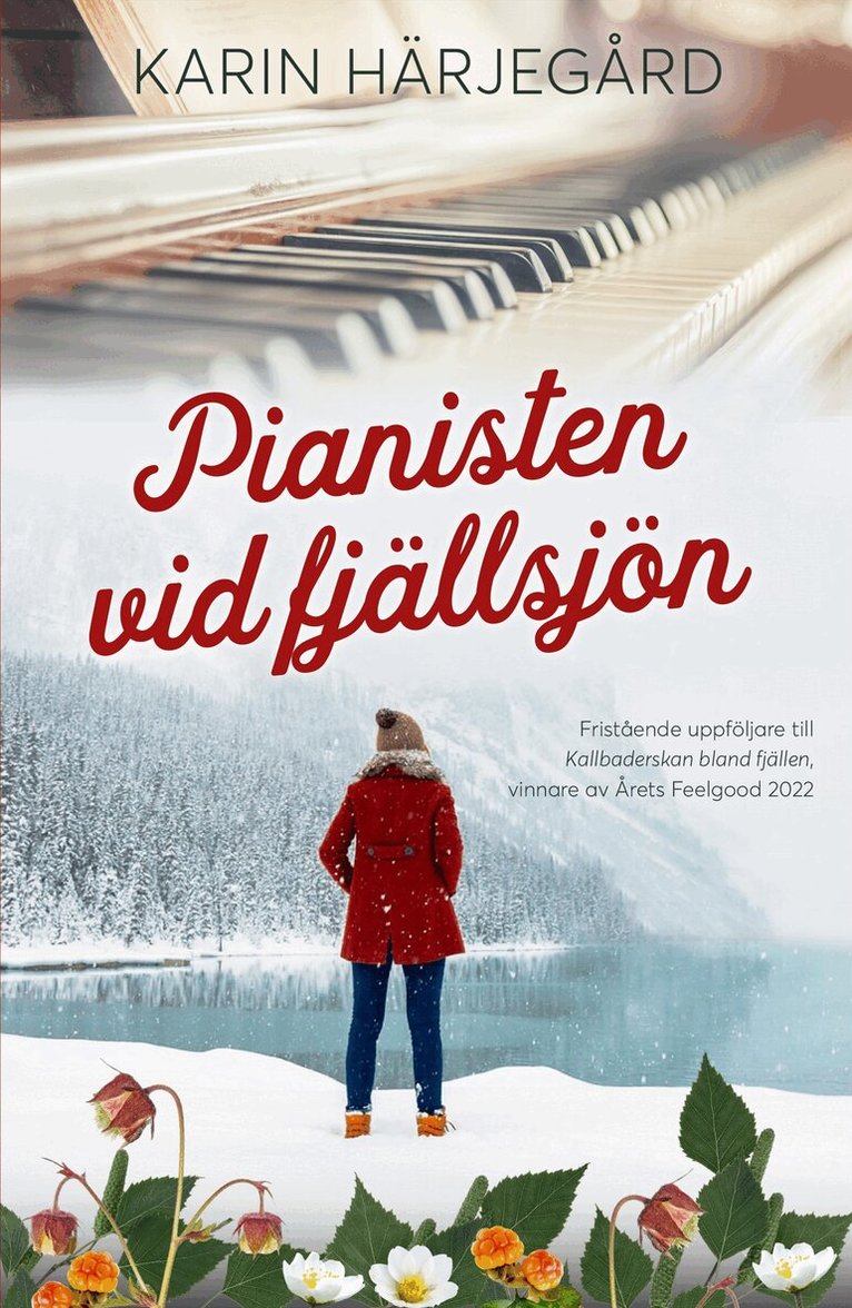 Karin Härjegård - Pianisten vid fjällsjön, E-bok