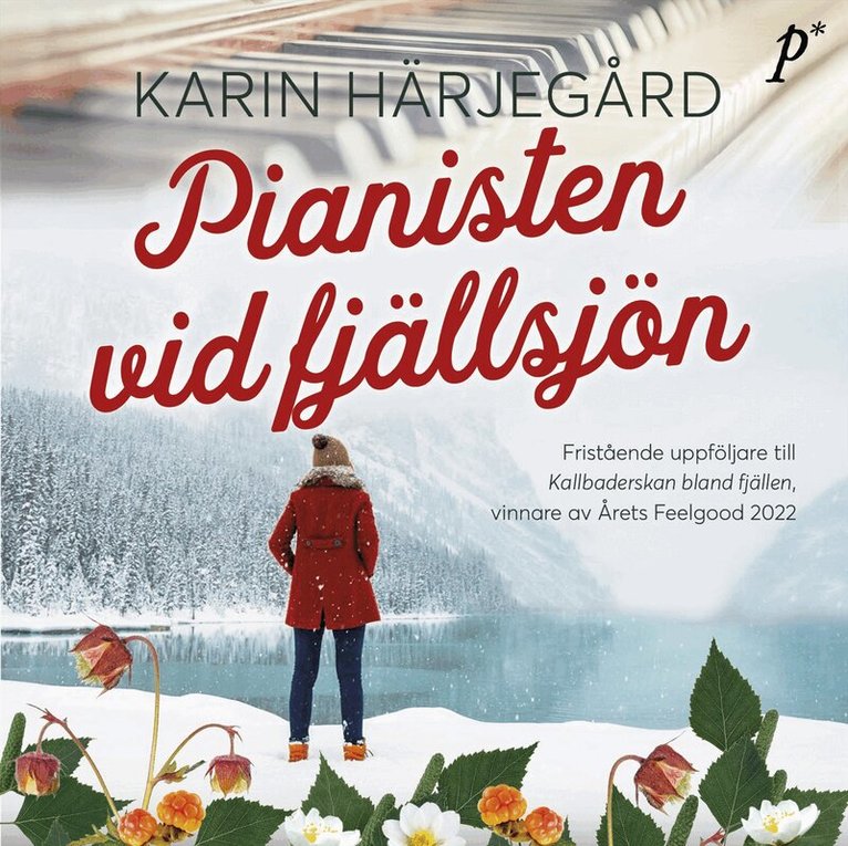 Karin Härjegård - Pianisten vid fjällsjön, Ljudbok