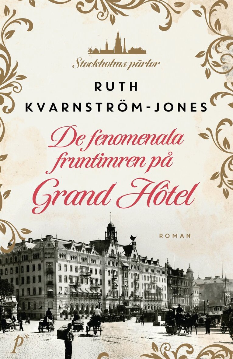 Ruth Kvarnström-Jones - De fenomenala fruntimren på Grand Hôtel, E-bok