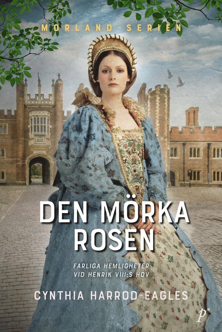 Cynthia Harrod-Eagles - Den mörka rosen, E-bok