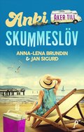 Anki �ker till Skummesl�v
